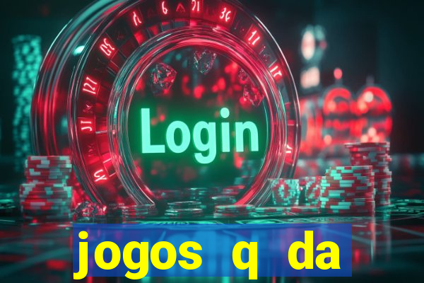 jogos q da dinheiro de verdade